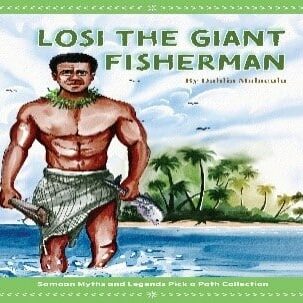Losi the Giant Fisherman By Dahlia Malaeulu, and her son Mason