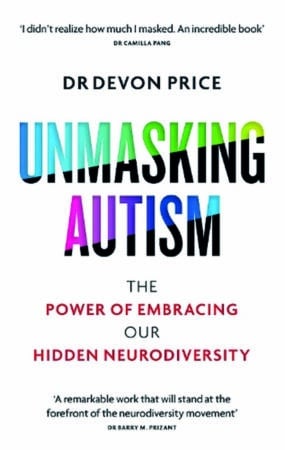 Book cover for Unmasking Autism, The Power of Embracing our Hidden Neurodiversity